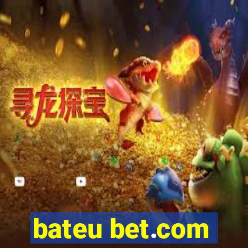 bateu bet.com